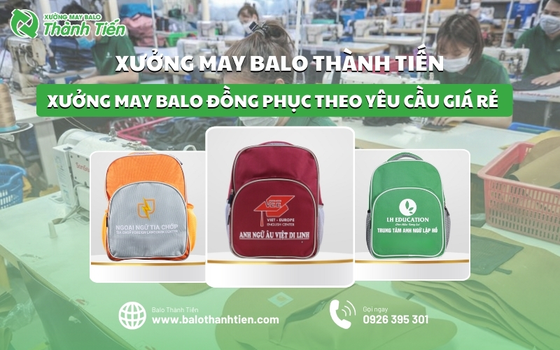 xuong_may_balo_dong_phuc_theo_yeu_cau_gia_re_uy_tin_hien_nay